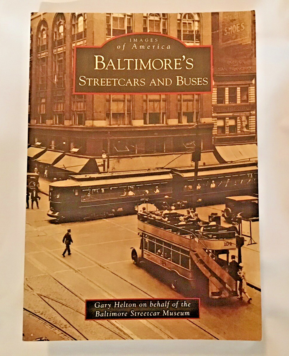 Baltimore\'s Streetcars and Buses Paperback Gary Helton