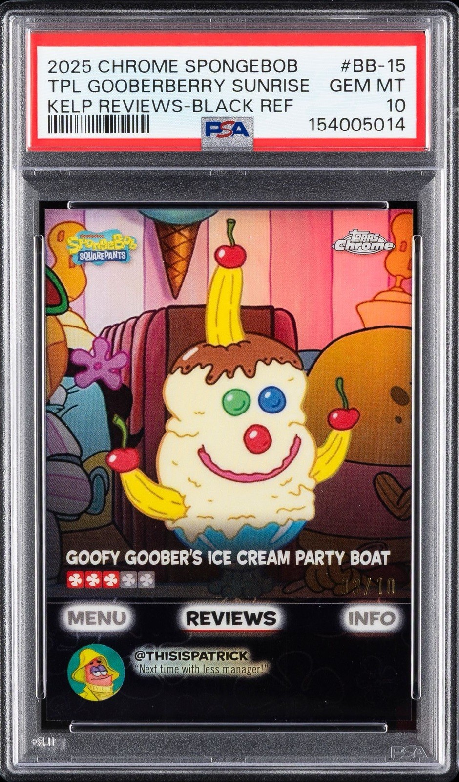 2025 Topps Chrome SpongeBob  Triple Gooberberry Sunrise /10 Black #BB-15 PSA 10