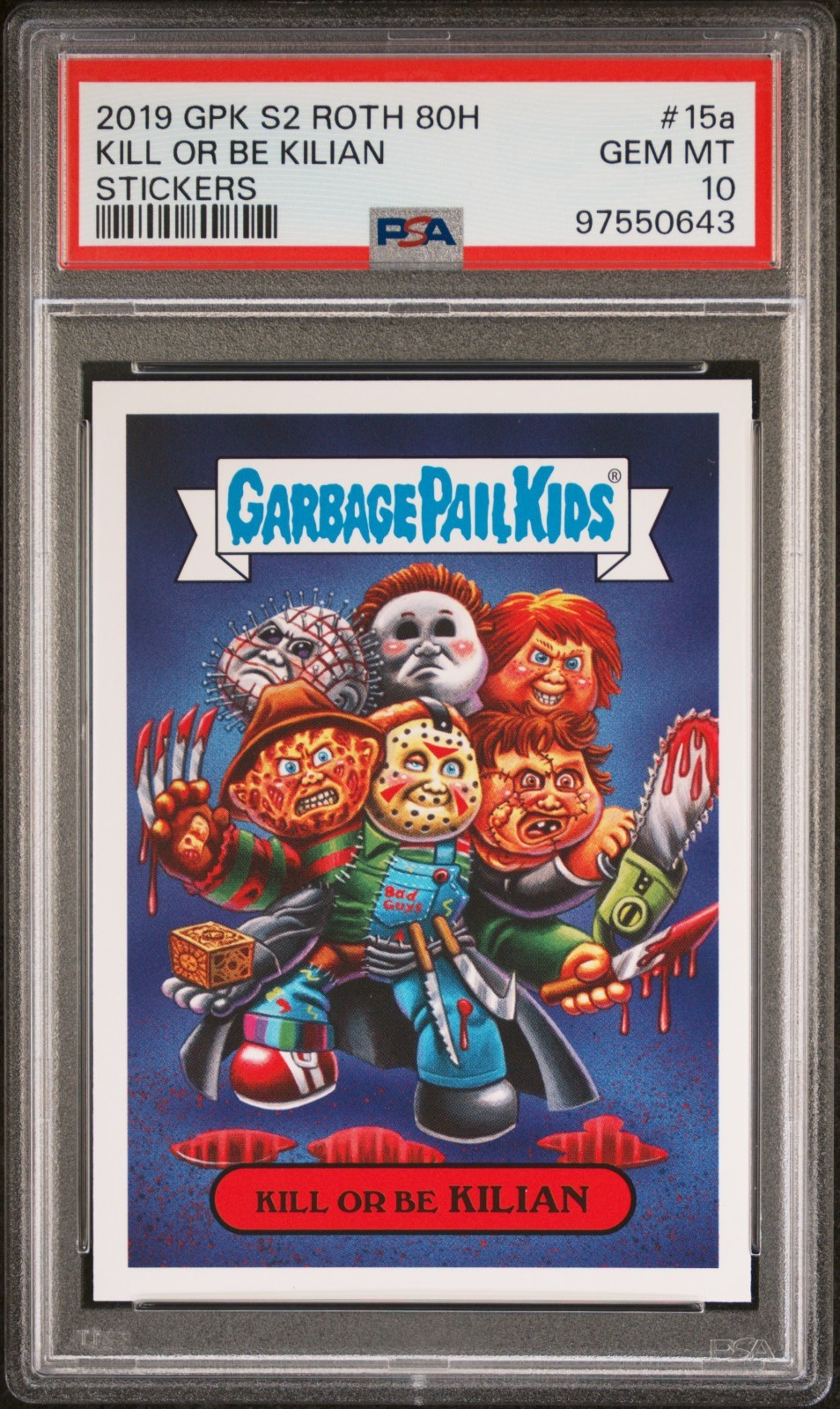 2019 Garbage Pail Kids Revenge of Horror-ible 80s KILL OR BE KILIAN 15a PSA 10