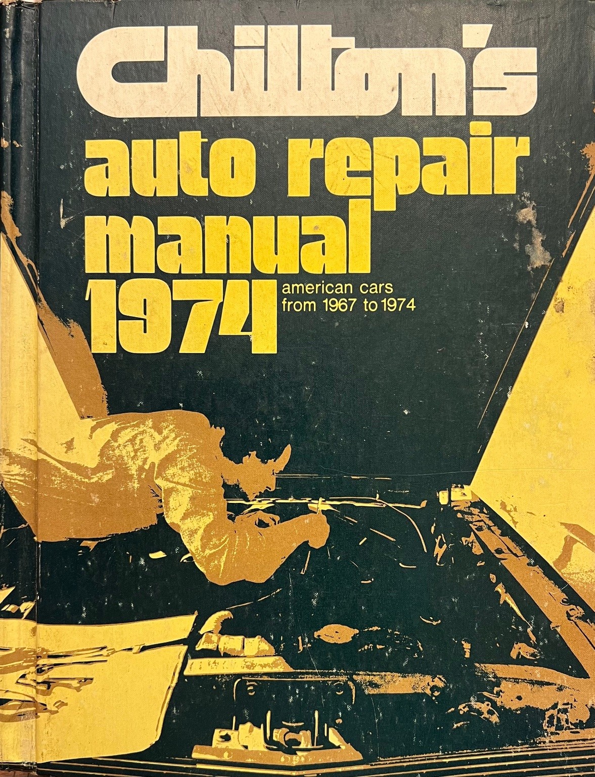 Chilton's Auto Repair Manual American Cars 1967-1974 Chilton's Auto Repair Manual American Cars 1967-1974