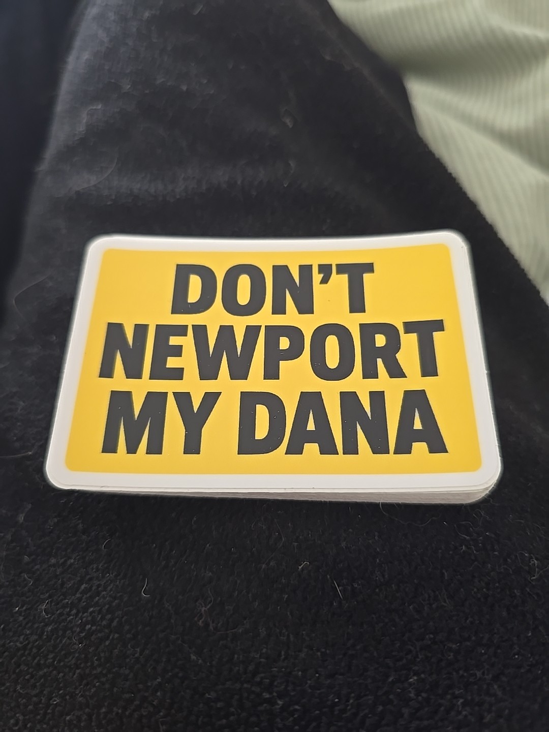 Dont Newport My Dana Dana Point Sticker Newport Beach New 