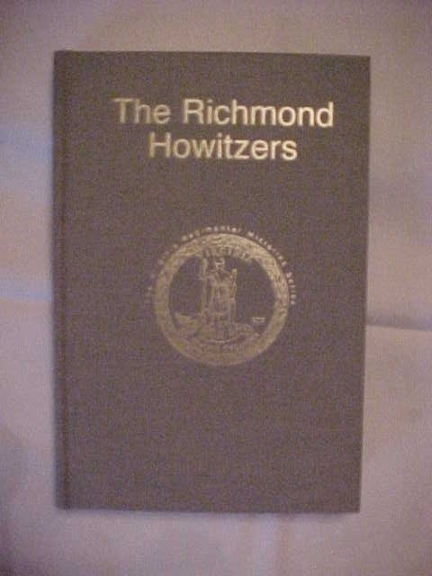 THE RICHMOND HOWITZERS   CIVIL WAR REGIMENT (VA RHS) #773/1000