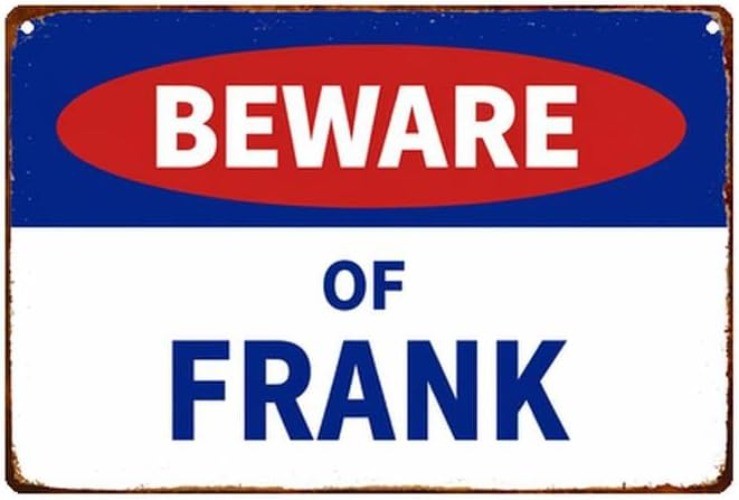 Retro Beware Of Frank Print Aluminum Tin Metal Signs Home Décor 8x12