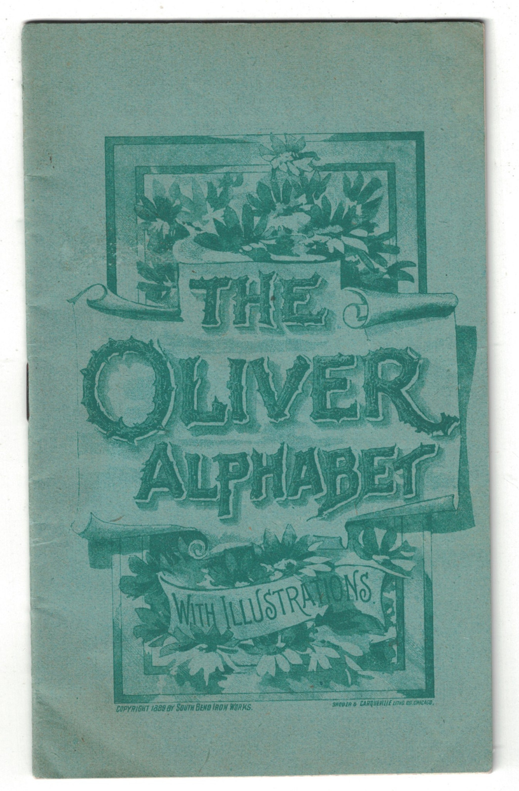 1889 The Oliver Alphabet, Oliver Chilled Plow Works Advertising Booklet 1889 The Oliver Alphabet, Oliver Chilled Plow Works Advertising Booklet