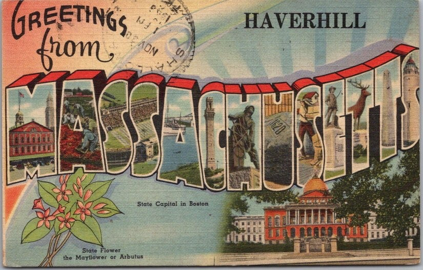 Haverhill, MASSACHUSETTS Large Letter Postcard State Flower & Capitol Linen 1948