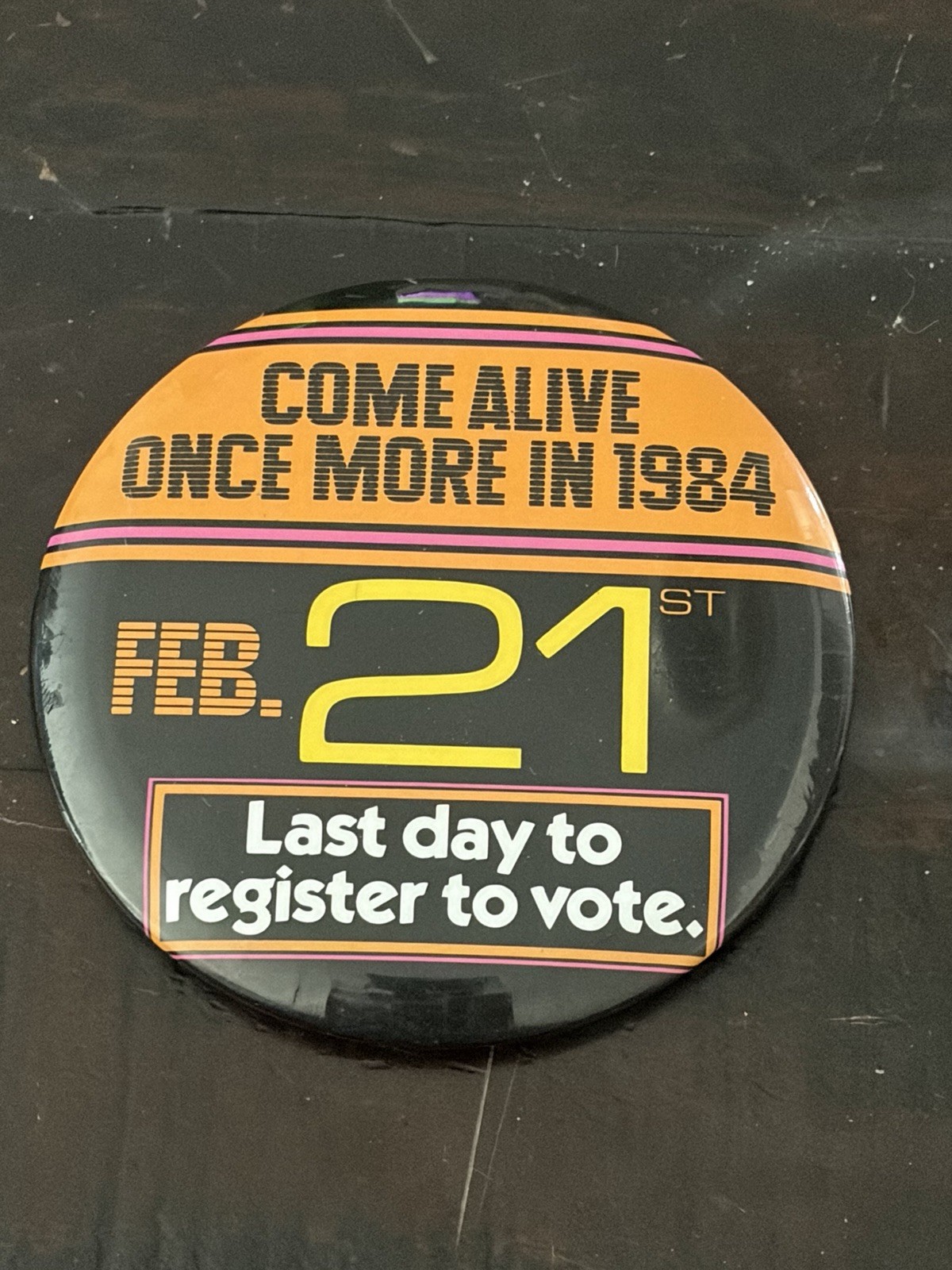 RARE VTG HAROLD WASHINGTON COME ALIVE ONCE MORE 1984 FEB 24th PINBACK BUTTON PIN