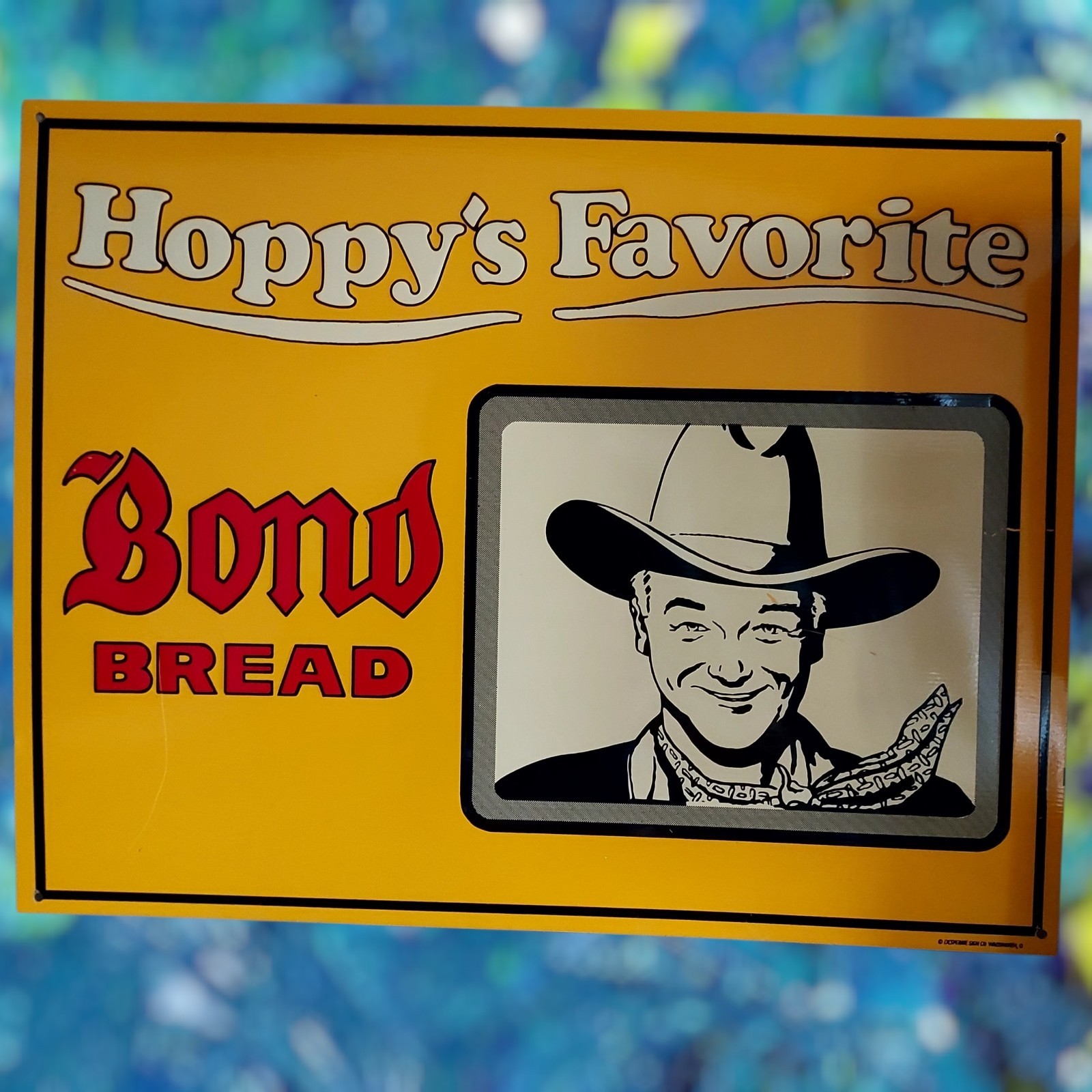 Hoppyʻs Favorite Bond Bread Western Cowboy Advertising Metal Sign 14\ Hoppyʻs Favorite Bond Bread Western Cowboy Advertising Metal Sign 14\