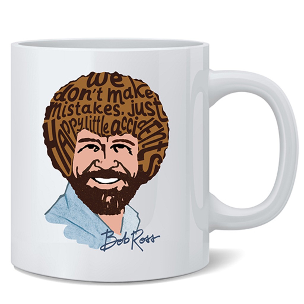 Bob Ross We Dont Make Mistakes Just Happy Accidents Word Art Tea Coffee Mug 12oz