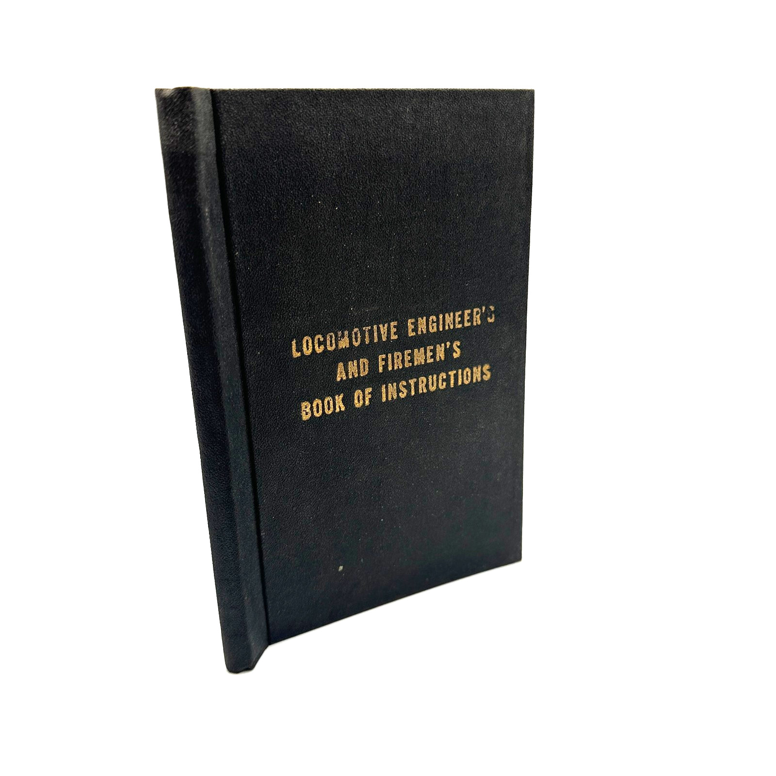 Antique Locomotive Engineers Firemens Book of Instructions Railroad Exam Manual