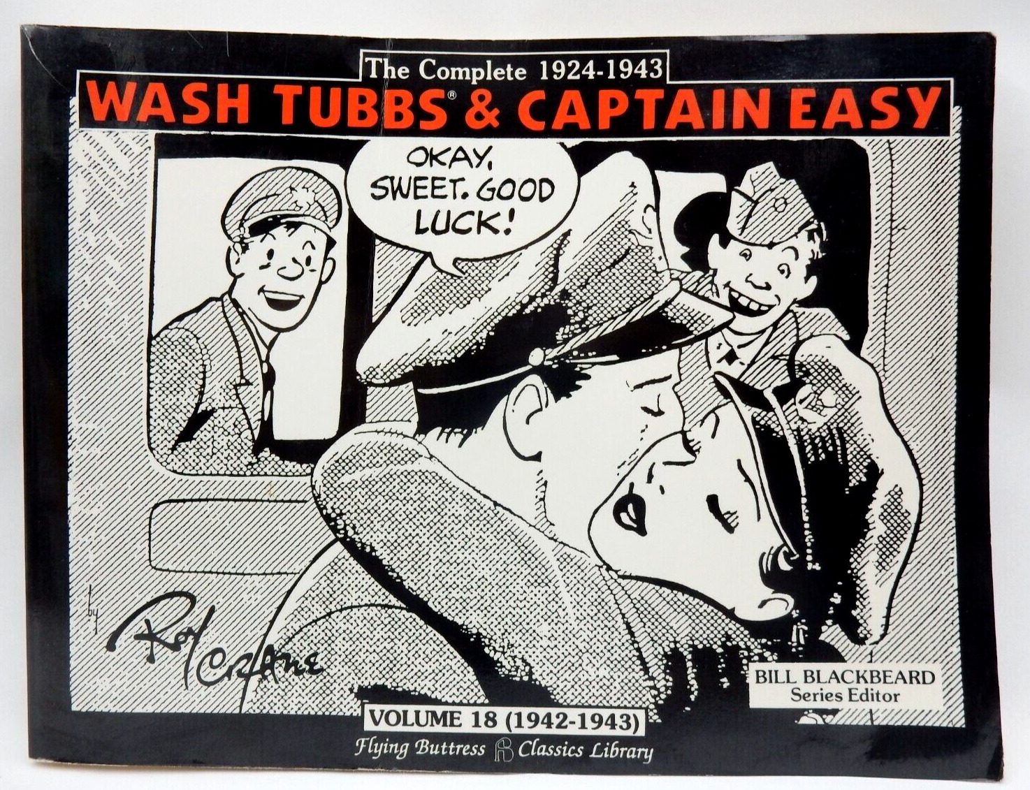 THE COMPLETE WASH TUBBS & CAPTAIN EASY VOLUME 18 (1941-1943) FLYING BUTTRESS