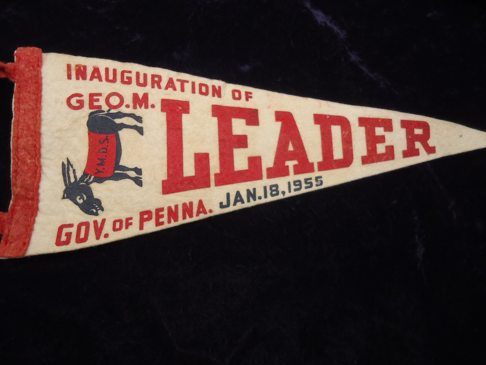 Very Rare 1955 Inauguration Pennant Governor George M. Leader Pennsylvania