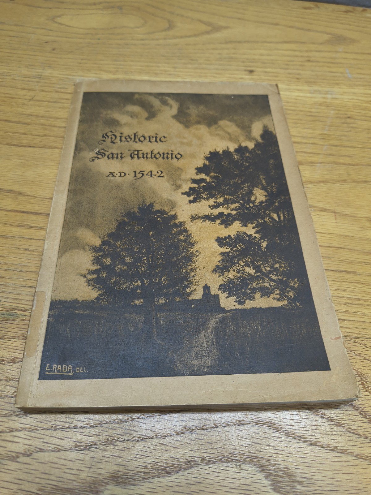 Vintage Historic San Antonio A.D. 1542  Book  (1920)  (Very Rare)