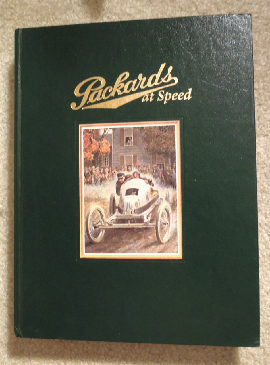 Packards at Speed Book #388 of 500 Autographed Limited Leatherbound Edition Packards at Speed Book #388 of 500 Autographed Limited Leatherbound Edition
