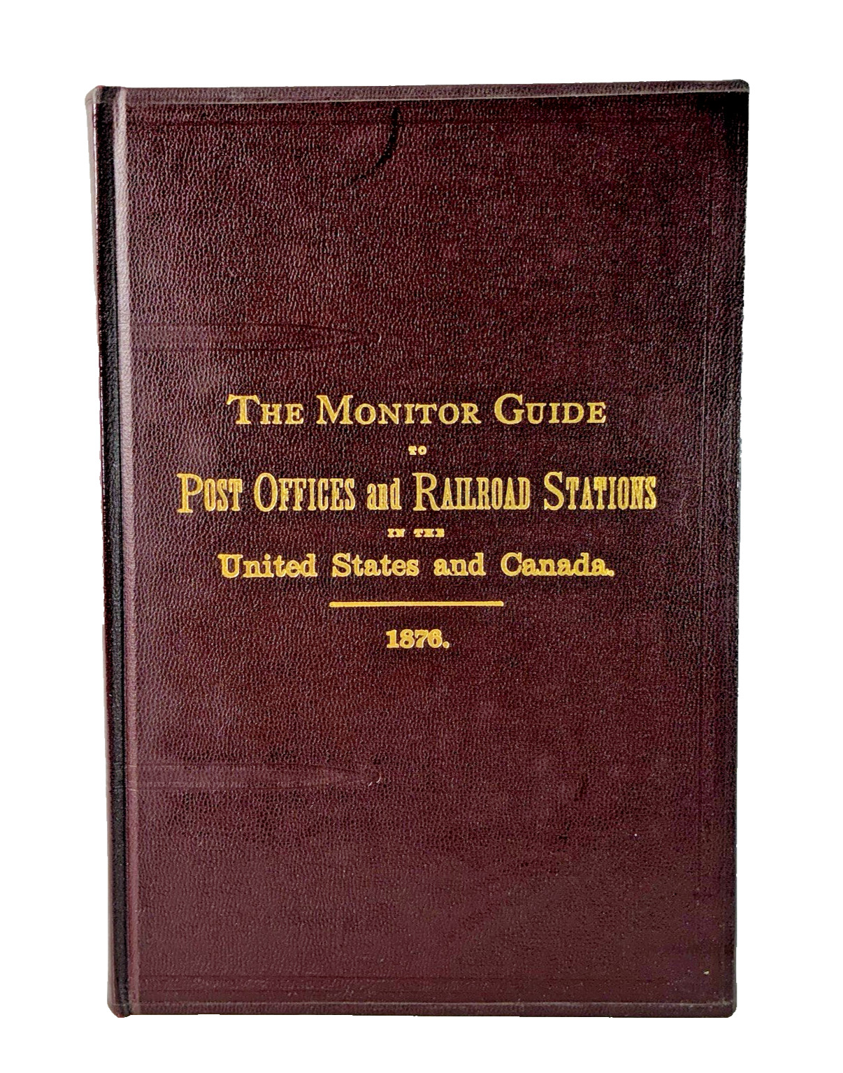 1876 Monitor Guide To Post Offices And Railroad Stations Vintage Hardback Book