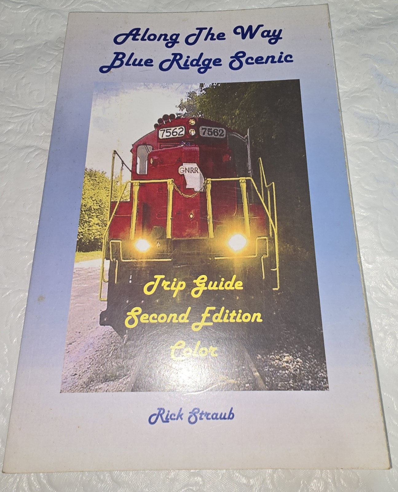 Along The Way: Blue Ridge Scenic Trip Guide 2nd Ed Color 2008 Straub Along The Way: Blue Ridge Scenic Trip Guide 2nd Ed Color 2008 Straub