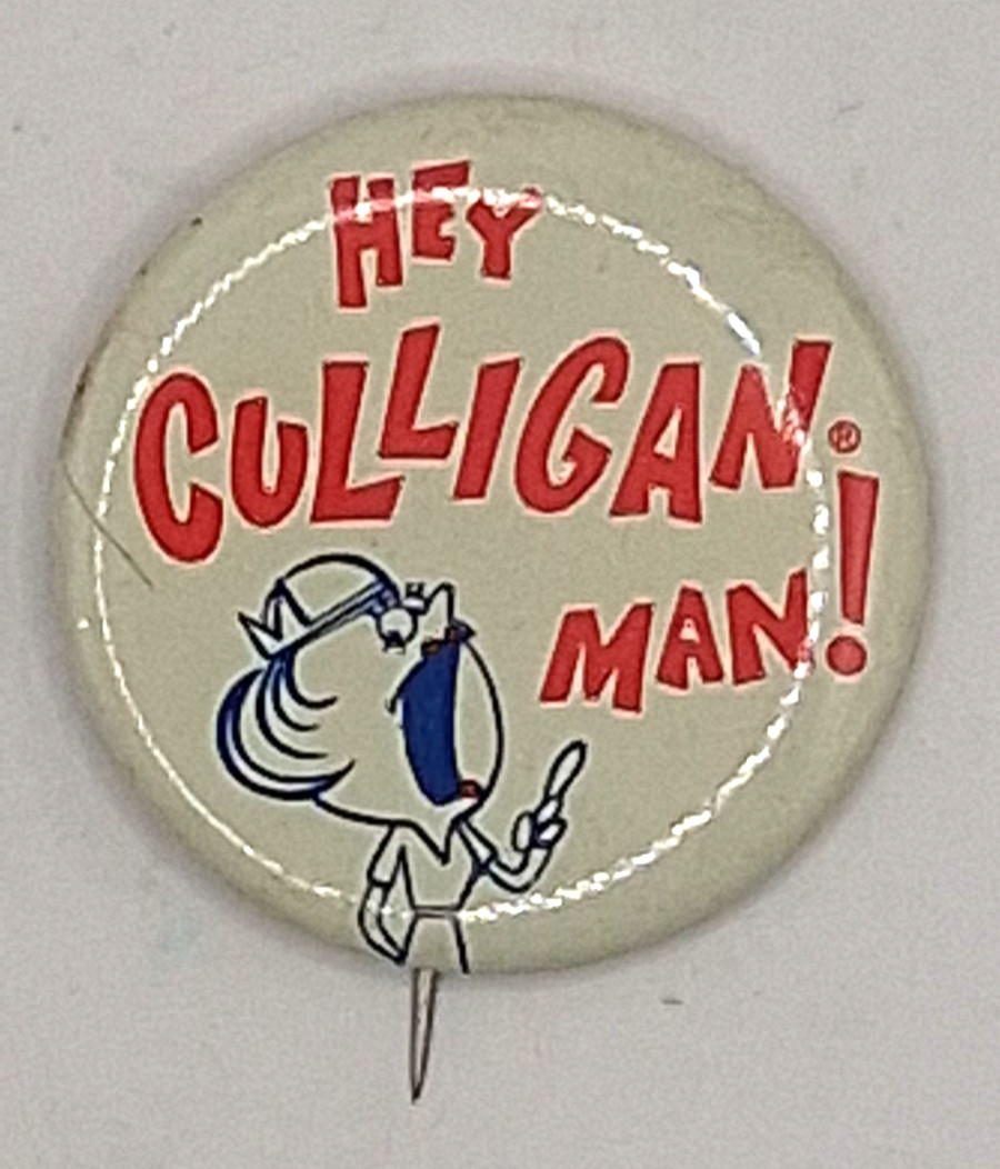 Vintage Hey Culligan Man Advertising Pinback Button Water Softener