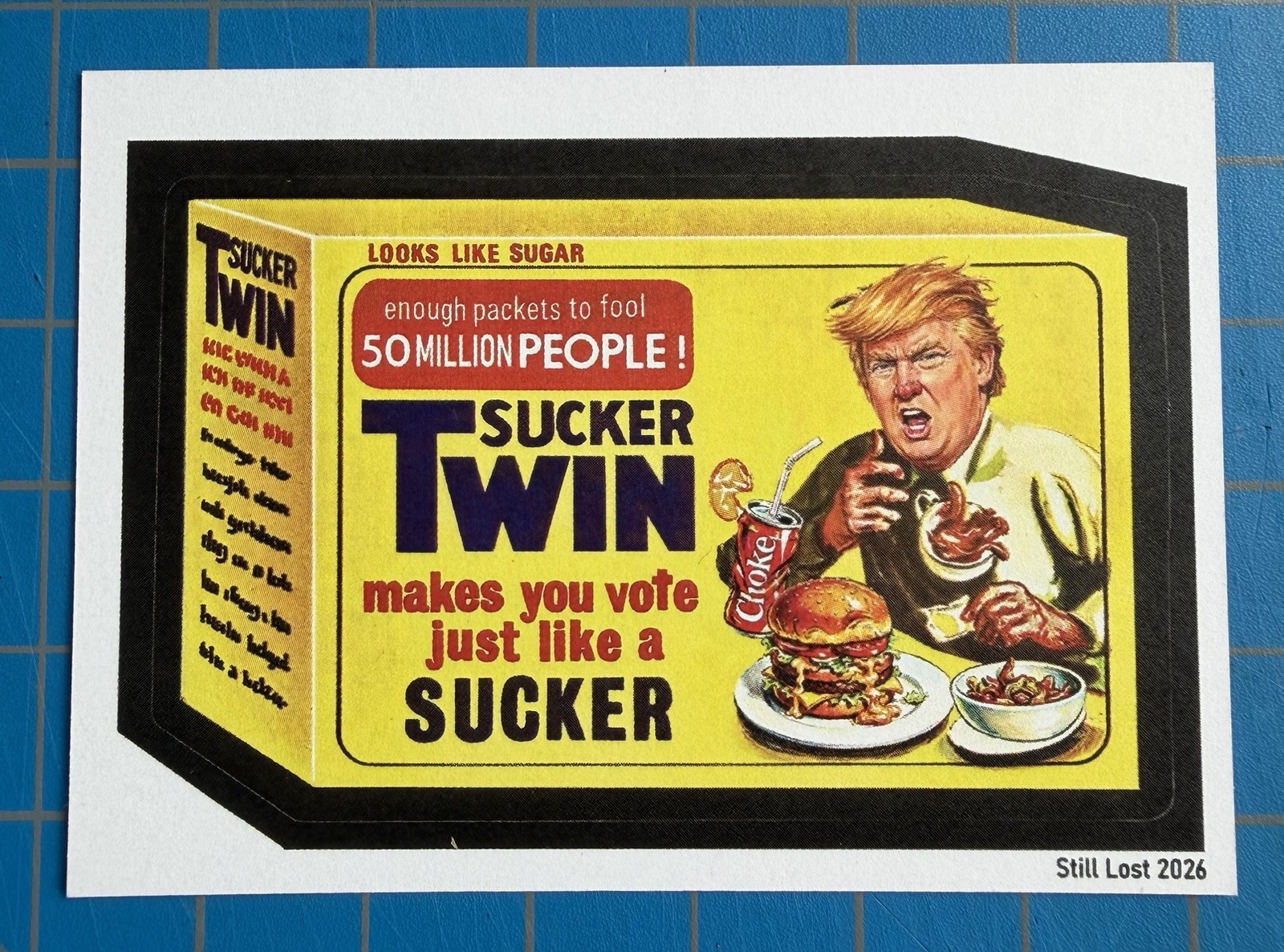 2026 Lost Wacky Packages President GPK #B25 DONALD TRUMP Sucker Twin # of 48