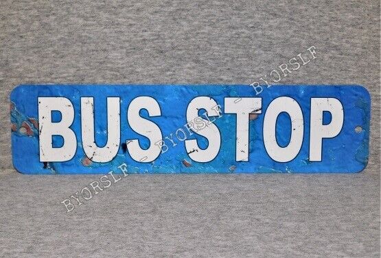 Metal Sign BUS STOP public transporation driver buses city street transport