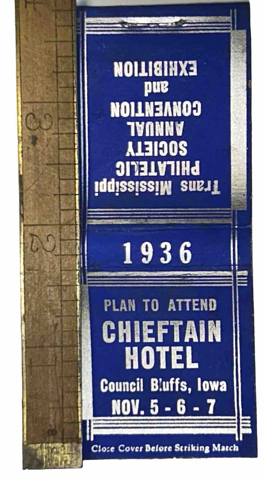Antique Chieftain Hotel 1936 Council Bluffs Iowa Matchbook 1930's Star Match Co