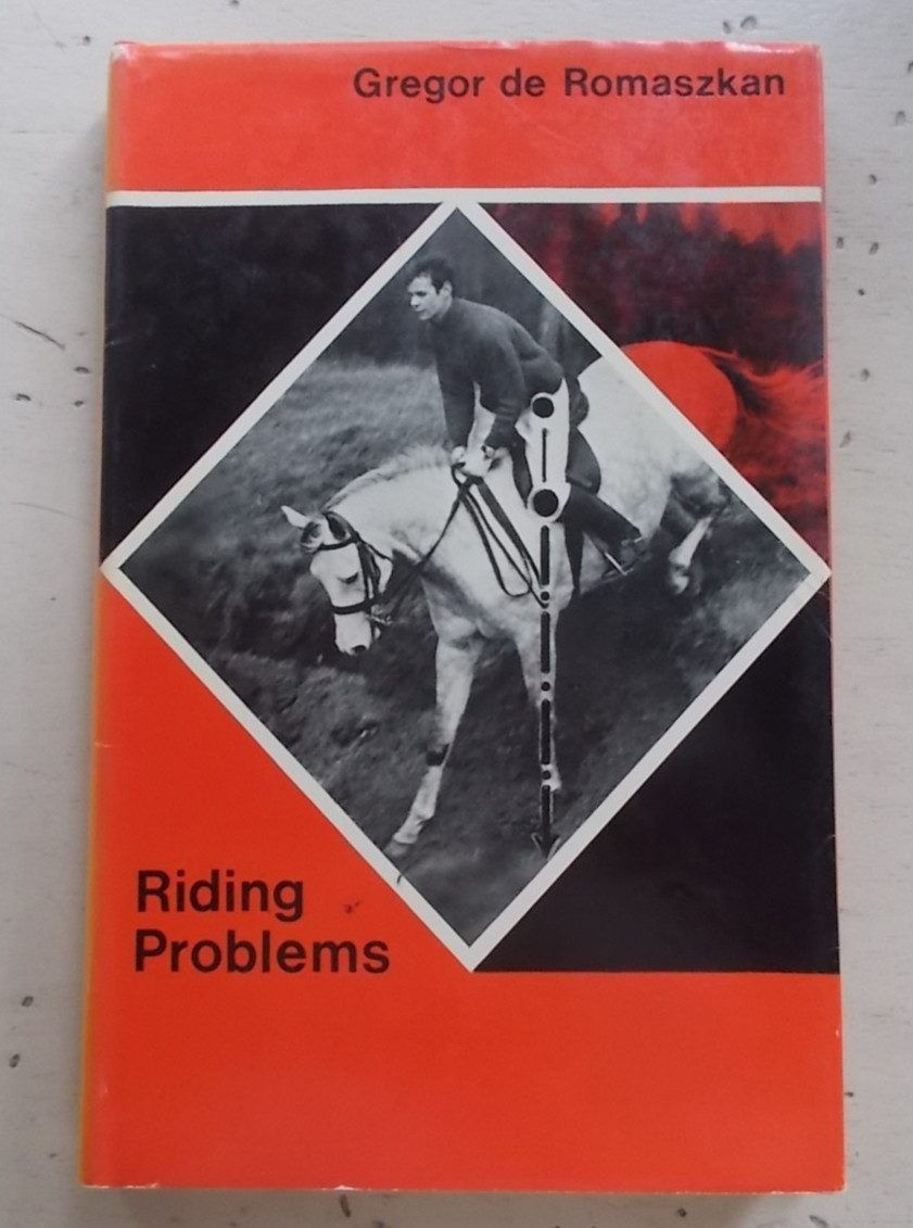 Vintage 1968 Riding Problems Hardback Horse Book by Gregor de Romaszkan with DJ