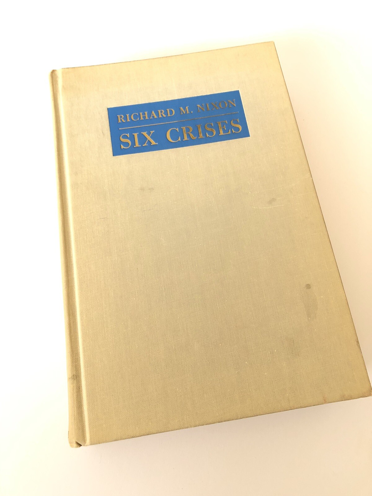 Richard Nixon Six Crisis 1962 Signed First Edition