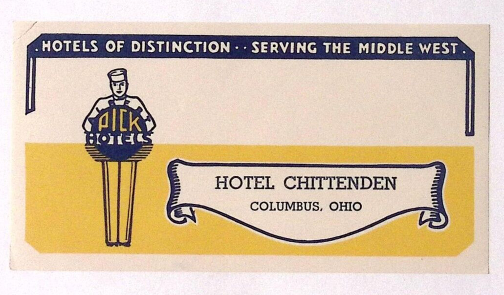 c1950s Hotel Chittenden Columbus OH Pick Hotels Luggage Label 2.75 x 5.25