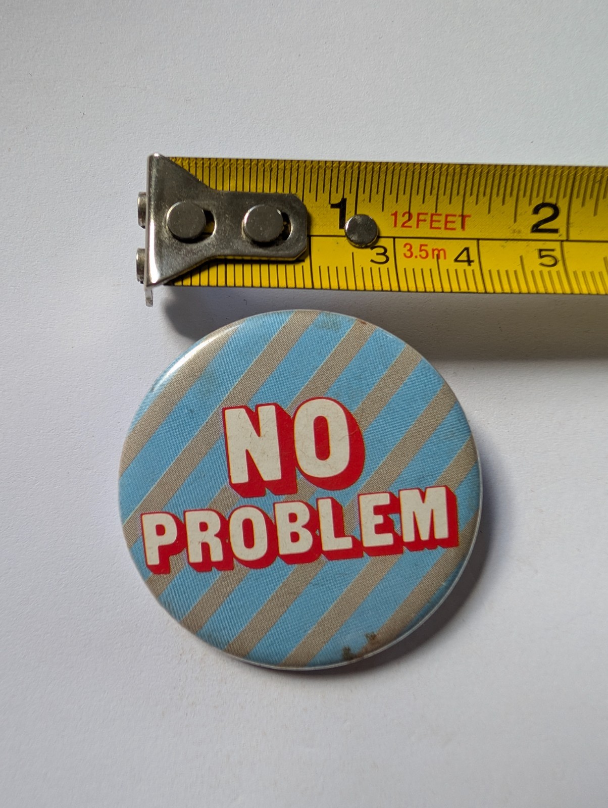 Vintage Pin Pinback Button No Problem Retro Fun Saying Slogan Positive