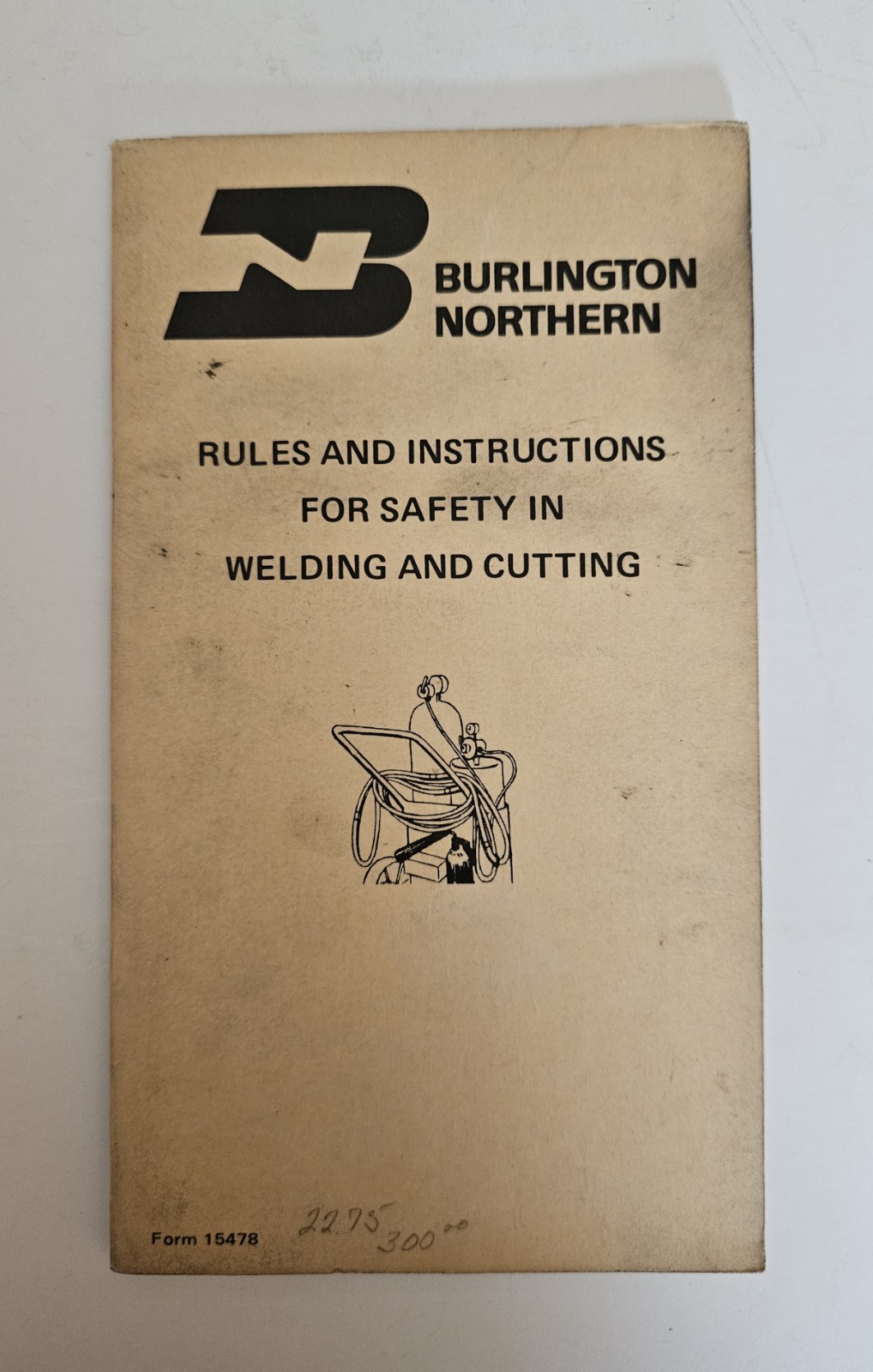 Burlington Northern Rules For Safety In Welding And And Cutting (1973 booklet)