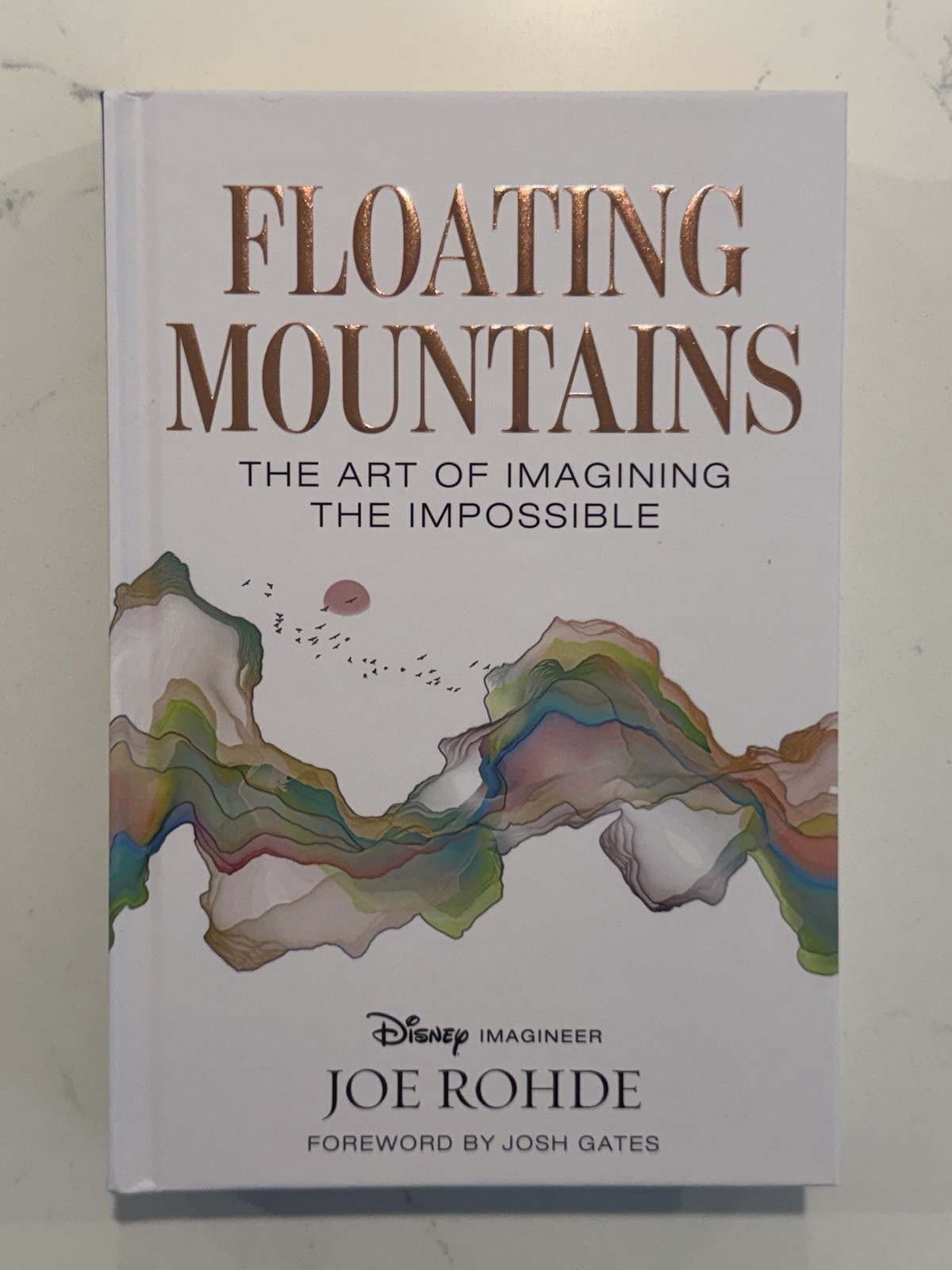 Joe Rohde Floating Mountains: The Art of Imagining the Impossible D23 SIGNED #14