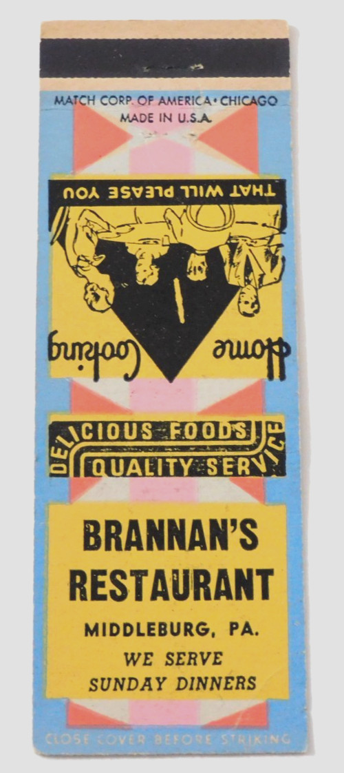 BRANNAN\'S RESTAURANT MATCHBOOK COVER * MIDDLEBURG, PENNSYLVANIA BRANNAN\'S RESTAURANT MATCHBOOK COVER * MIDDLEBURG, PENNSYLVANIA