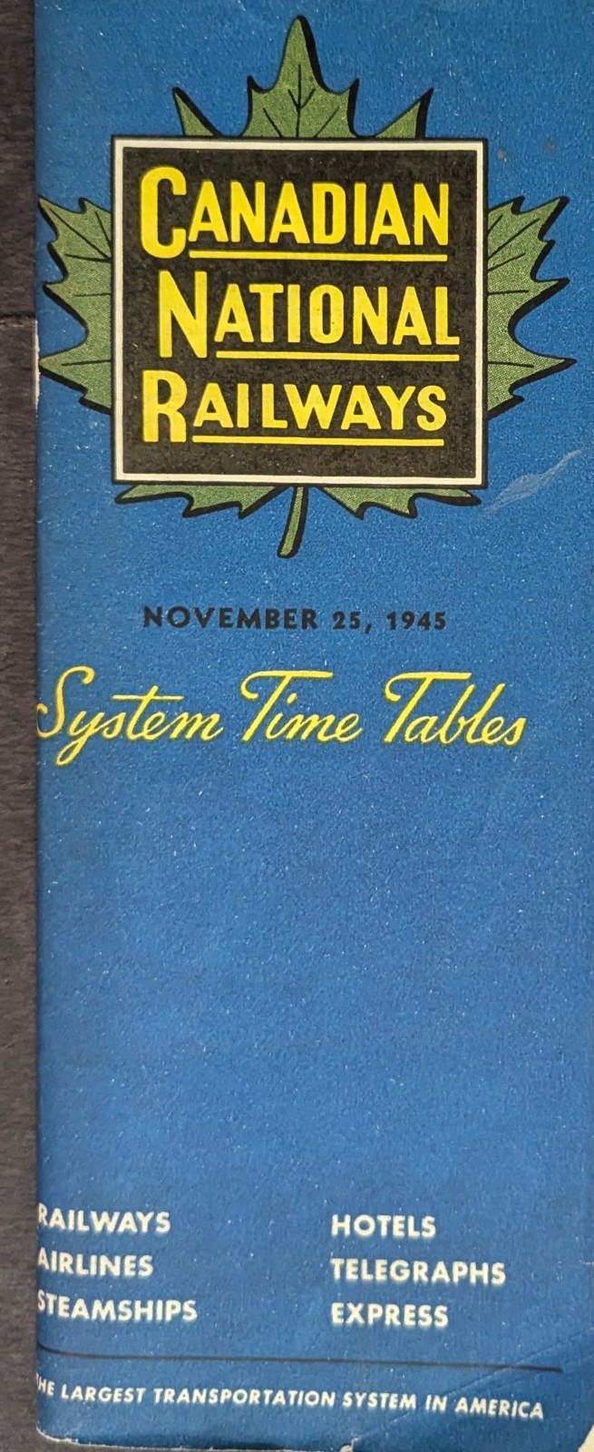 ***VINTAGE 1945 CANADIAN NATIONAL RAILWAYS ADVERTISING TIMETABLE W/ MAPS***