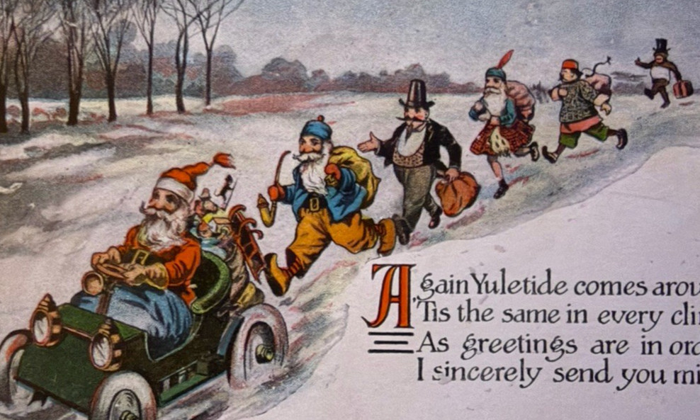 Rare 1905~Santa in Car with Ethnic Santa's from Other Nations Christmas Postcard
