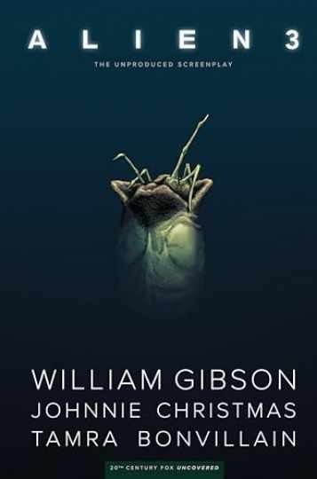 William Gibson\'s Alien 3 - Hardcover, by Gibson William - Very Good William Gibson\'s Alien 3 - Hardcover, by Gibson William - Very Good