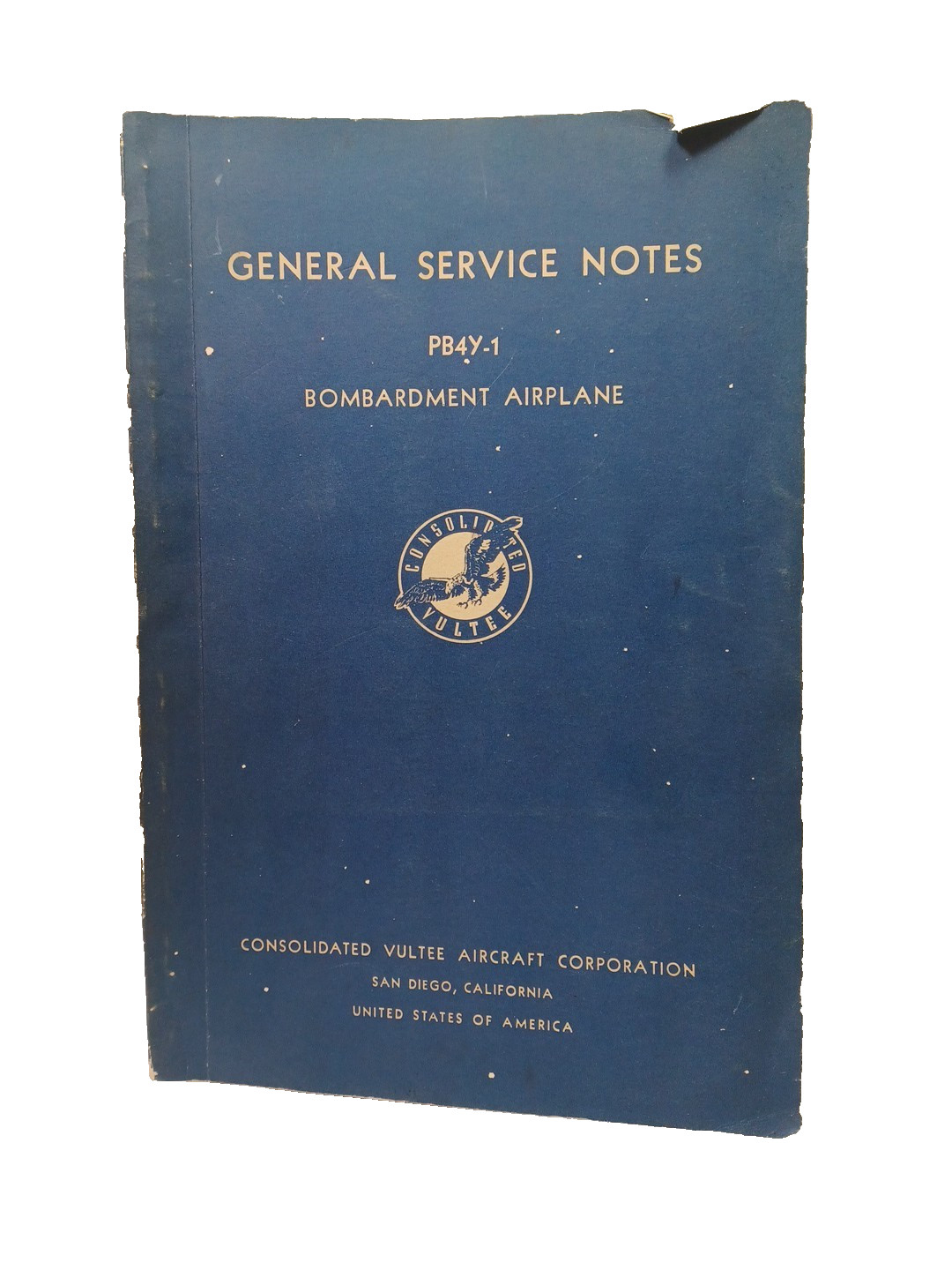 1944 General Service Notes PB4Y-1 Bombardment Airplane Vultee Aircraft Book RRDS 1944 General Service Notes PB4Y-1 Bombardment Airplane Vultee Aircraft Book RRDS