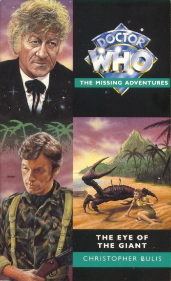 3rd Dr Doctor Who Missing Adventures Book - THE EYE OF THE GIANT - (Mint New)