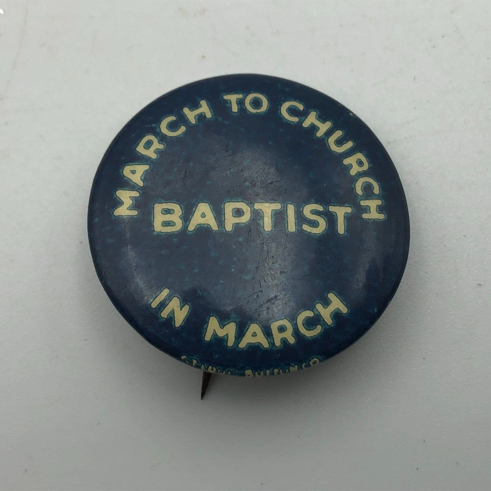 Vtg Antique BAPTIST March To Church In March Pin Pinback St Louis Button Co R8