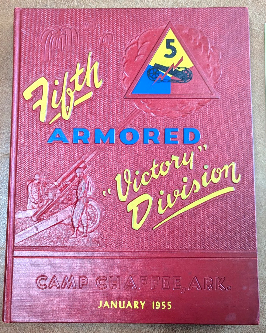 1955 Fifth Armored Division Yearbook Camp Chaffee Arkansas Victory Division EXC