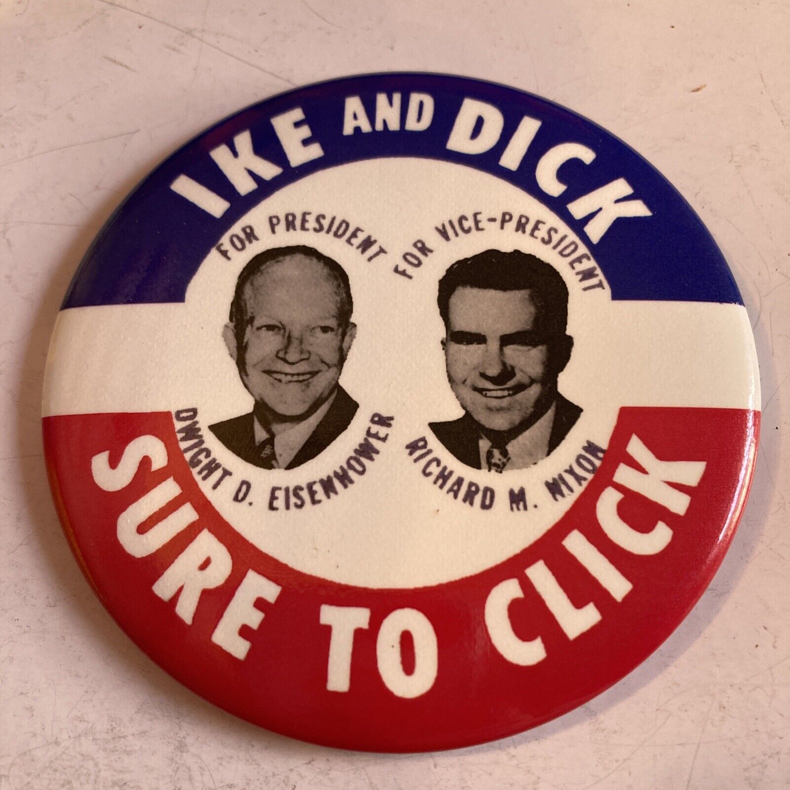 Eisenhower ￼ Nixon Ike And Dick Sure To Click 1952 Campaign Button 3.5 Inch