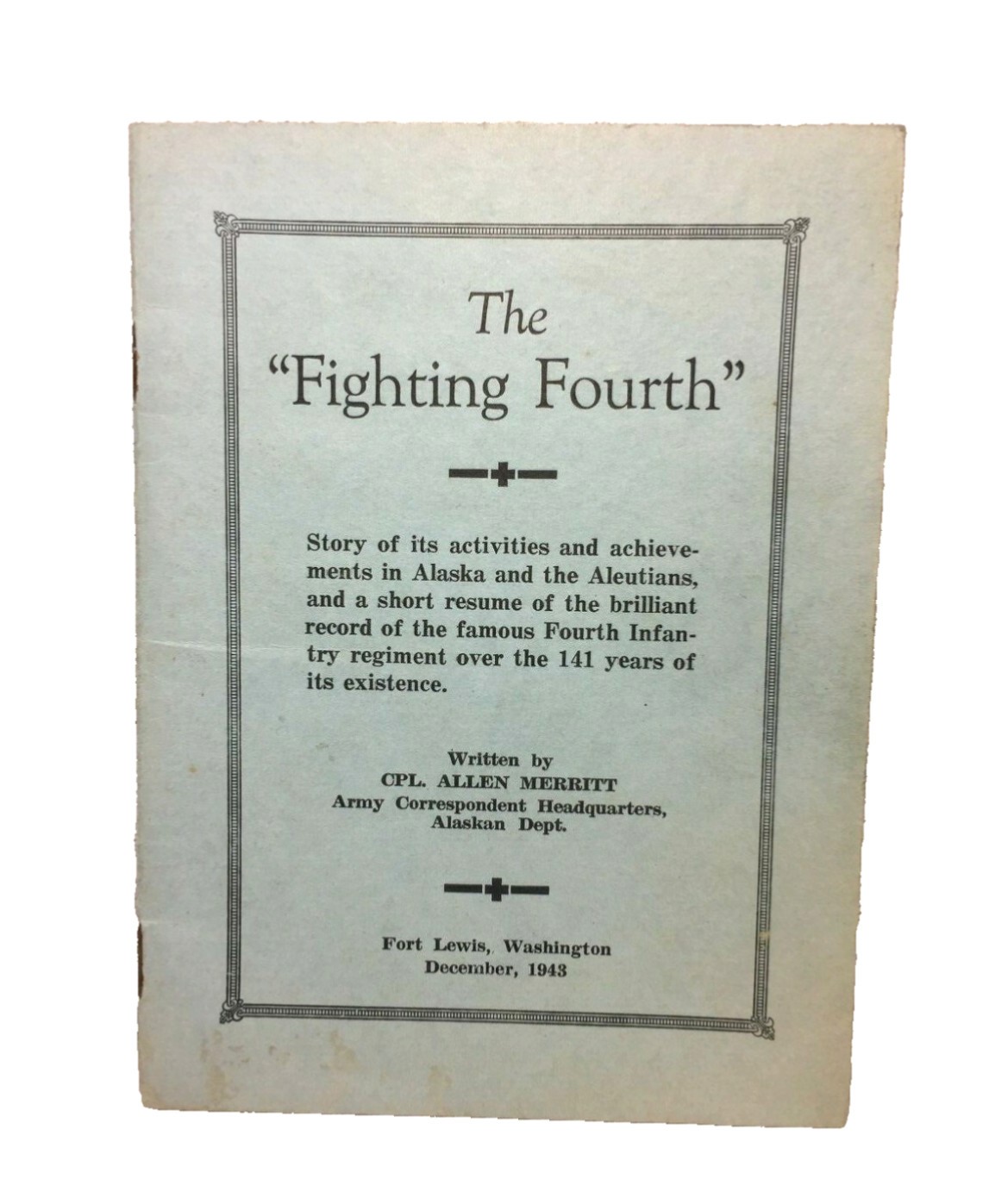 The Fighting Fourth Booklet 1943 Sgnd Regimental Commander Colonel Le Stourgeon