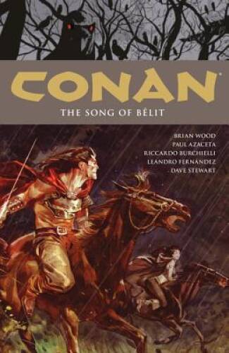 Conan Volume 16: The Song of Belit (Conan the Barbarian) - Hardcover - NEW