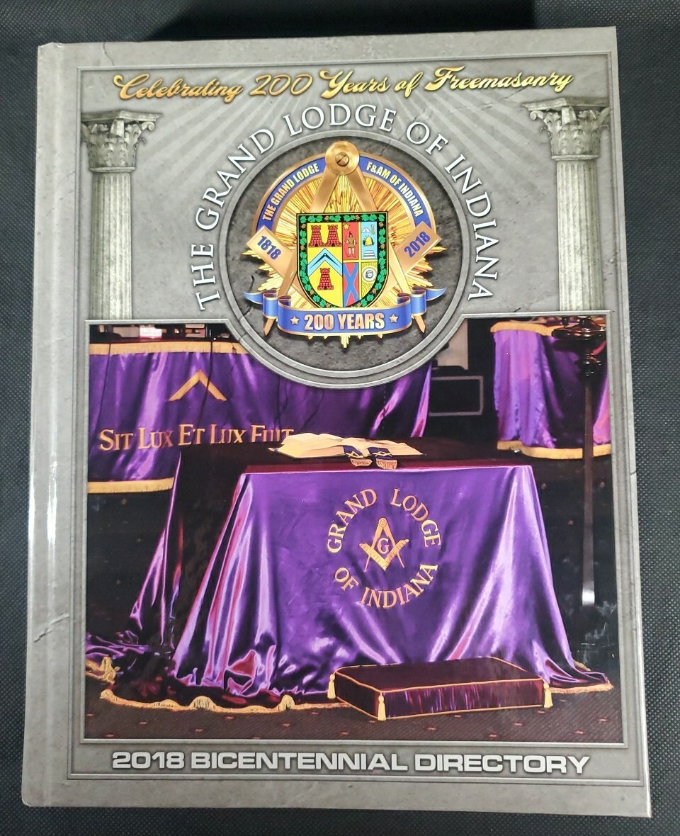 The Grand Lodge of Indiana 2018 Bicentennial Directory Freemasonry HC Book '' The Grand Lodge of Indiana 2018 Bicentennial Directory Freemasonry HC Book ''