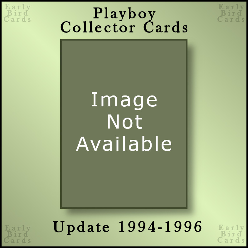 2002 Playboy Update 1994-1996 (1-110) / Pick Your Cards / Buy2+ Save10% READ