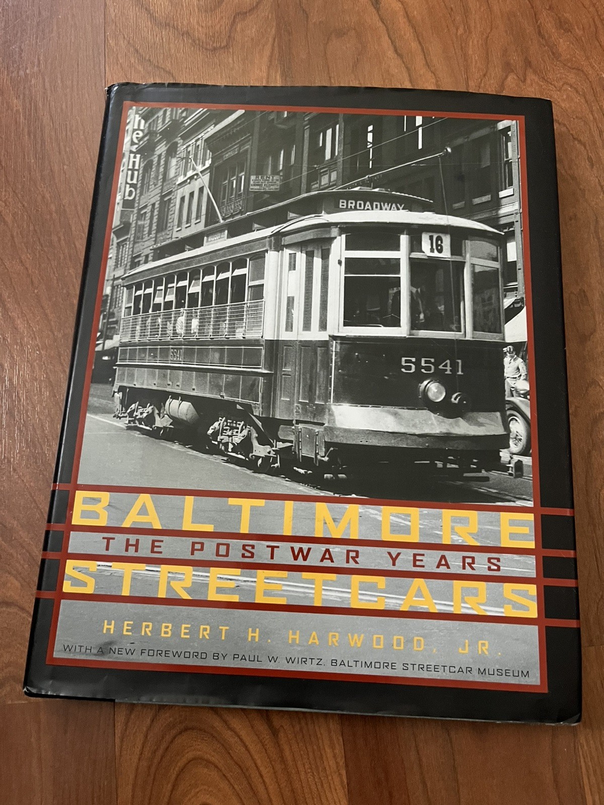 Baltimore Streetcars the Postwar Years by Herbert H Harwood Jr  w dust jacket