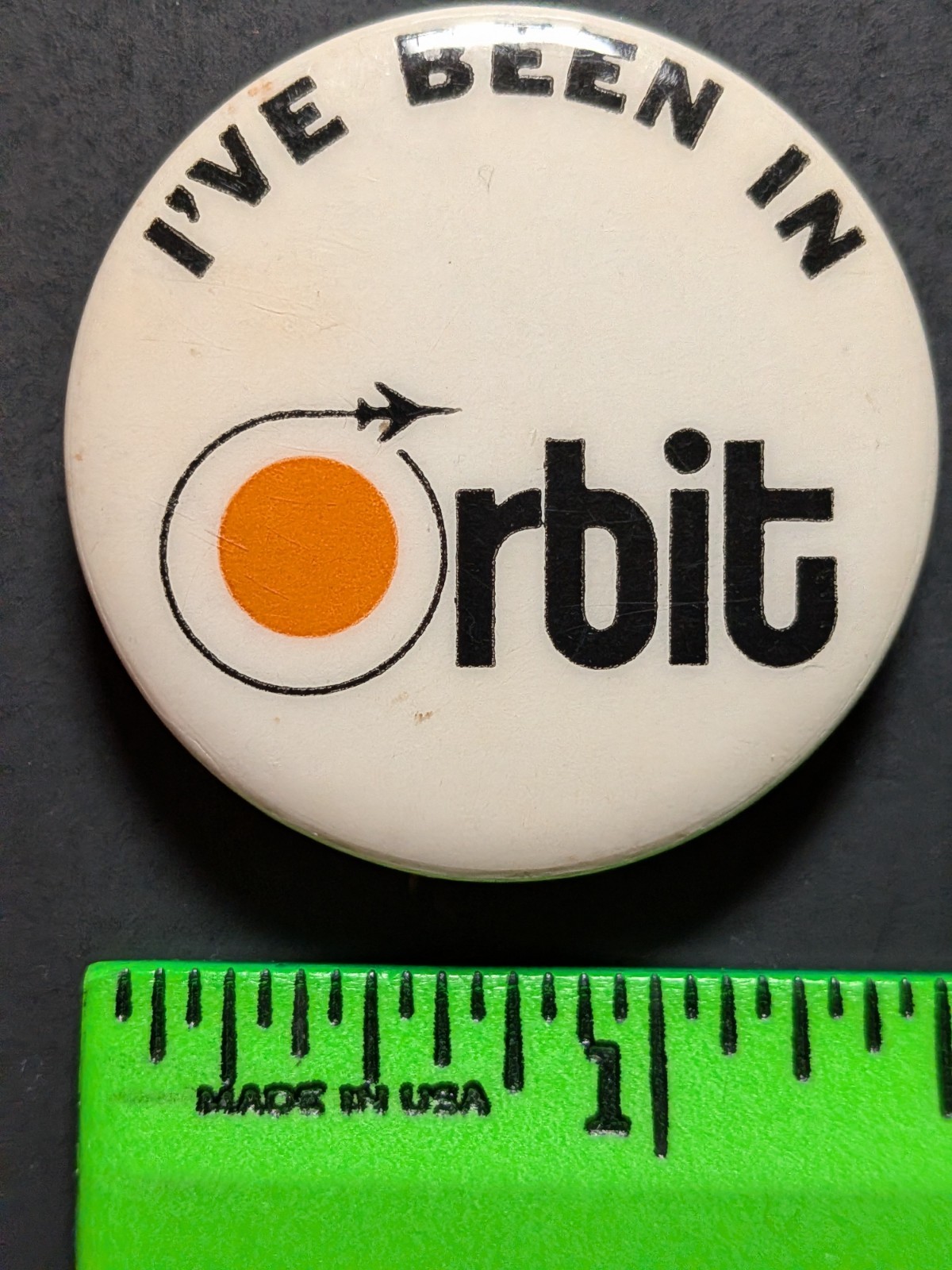 Vintage I\'ve Been in Orbit Space Satellite Pinback Pin