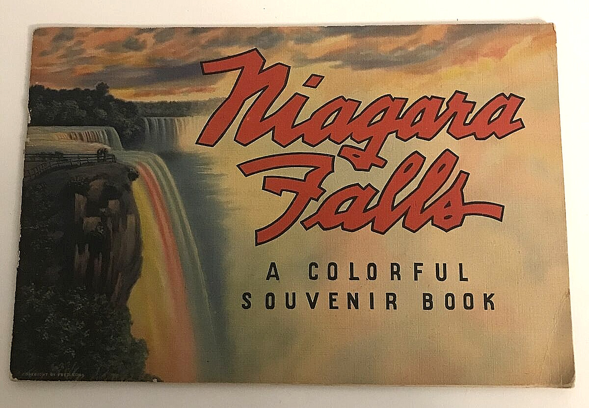 NIAGARA FALLS A Colorful Souvenir Book 1941 NIAGARA FALLS A Colorful Souvenir Book 1941