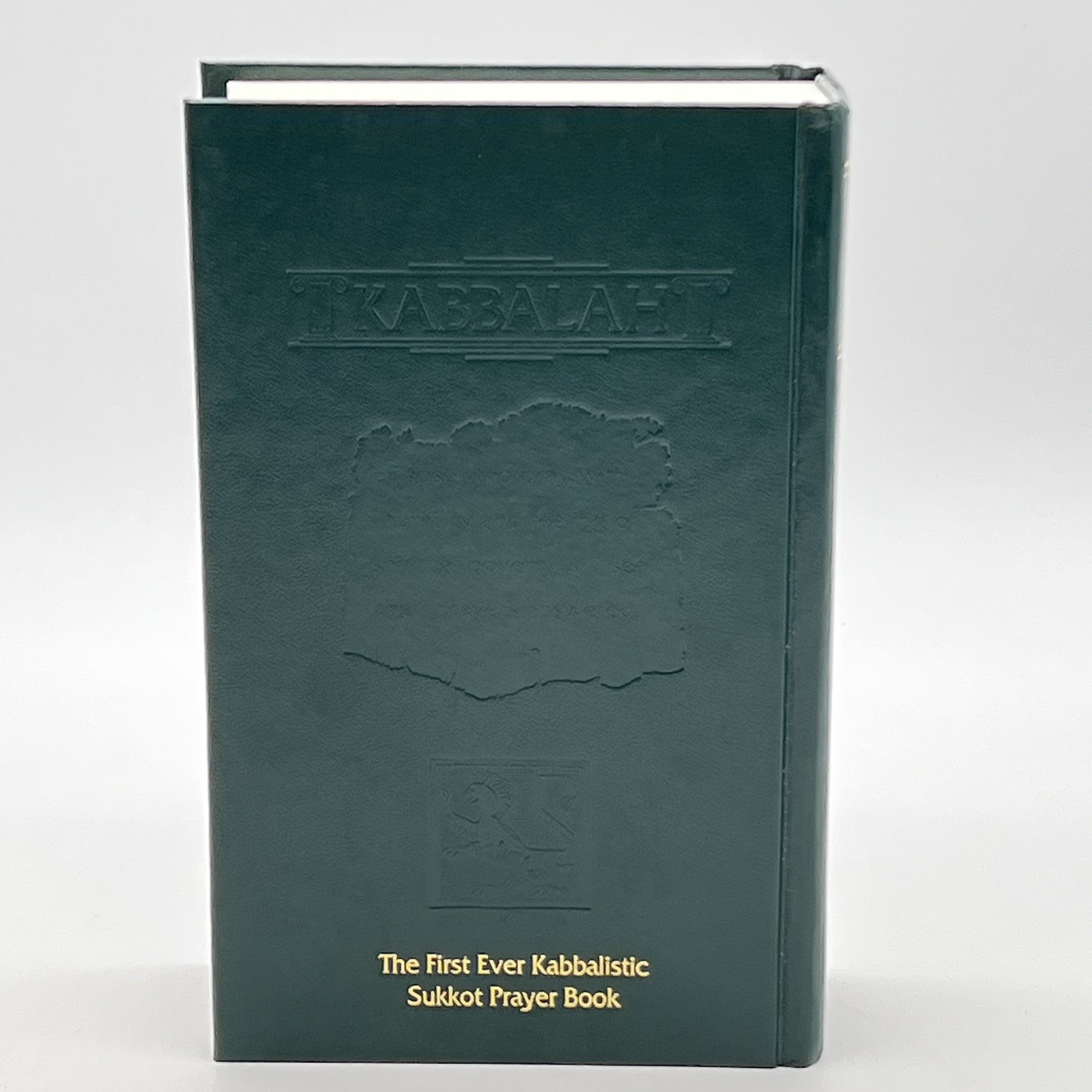 KABBALAH The First Ever Kabbalistic Sukkot Prayer Book KABBALAH The First Ever Kabbalistic Sukkot Prayer Book