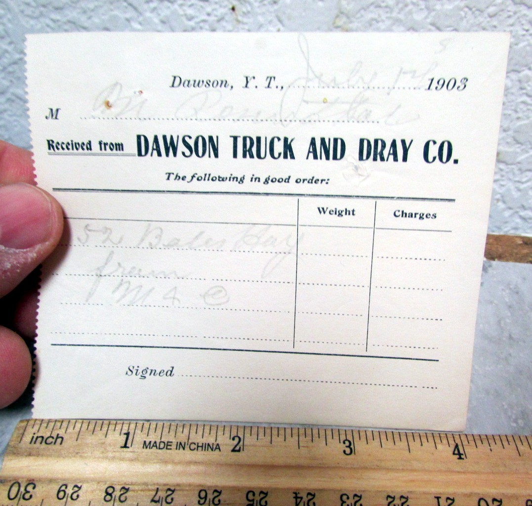 vintage Rare 1903 Dawson Yukon Canada Klondike era Dawson Truck & Dray Receipt 