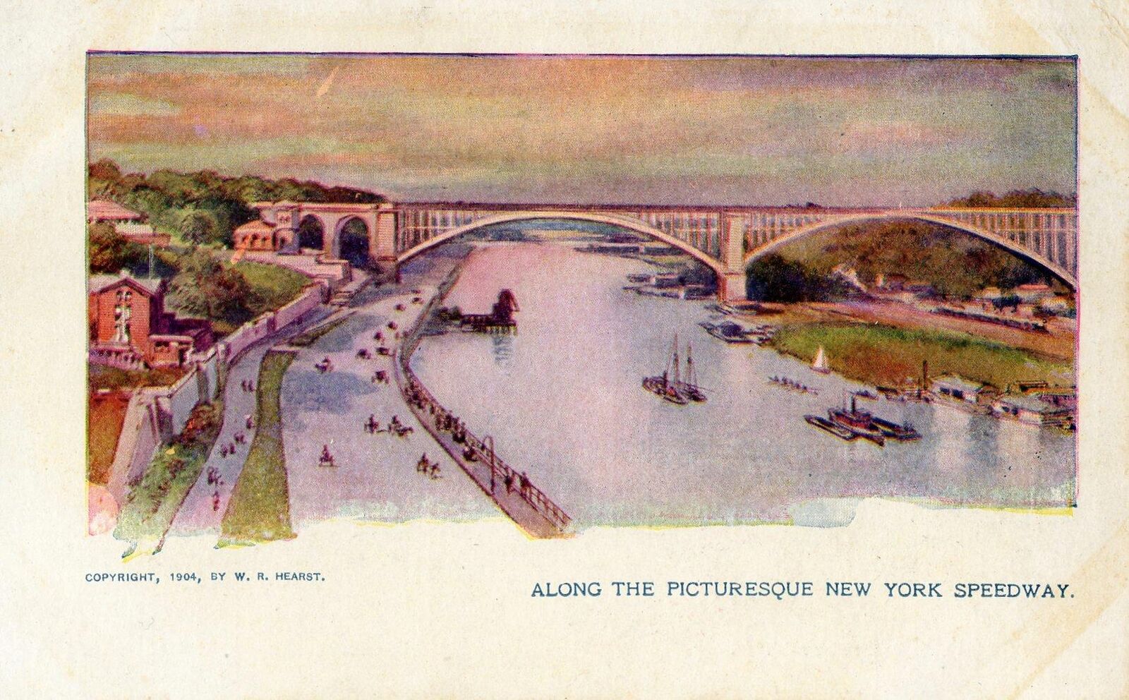 1904 ALONG THE PICTURESQUE NEW YORK SPEEDWAY*COPYRIGHT W R HEARST*POSTCARD