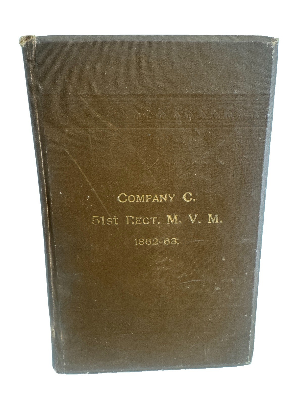 1886 History Camp Life Company 51st C Massachusetts Volunteer Militia Civil War