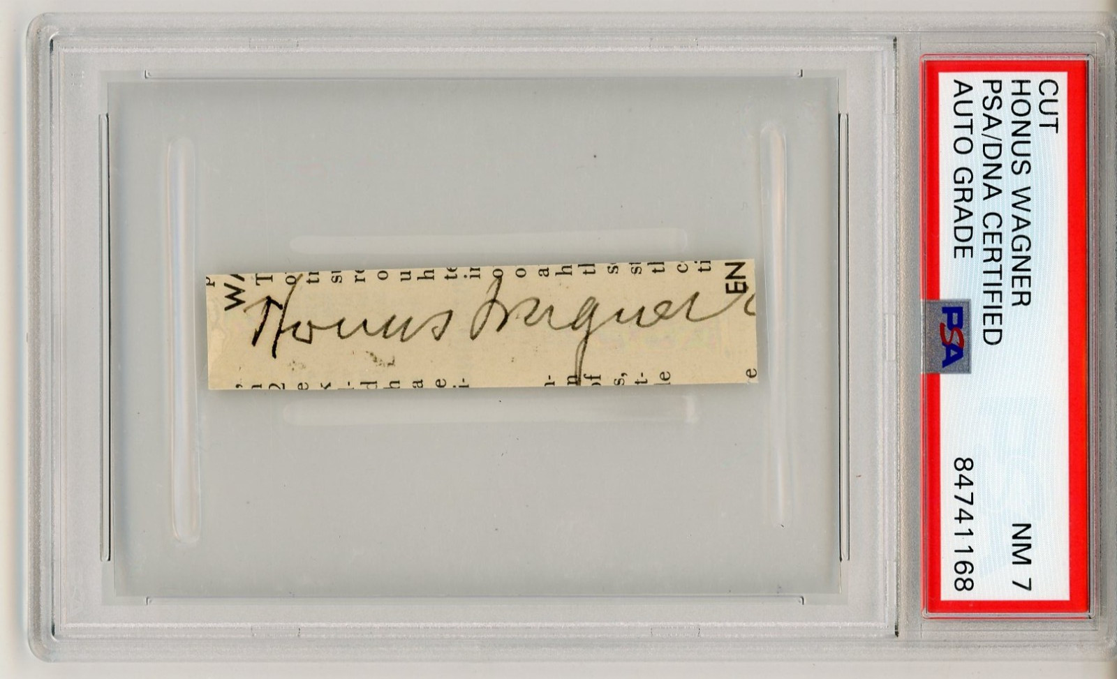 Honus Wagner ~ Signed Autograph Authentic Signature NM 7 Auto ~ PSA DNA Encased Honus Wagner ~ Signed Autograph Authentic Signature NM 7 Auto ~ PSA DNA Encased